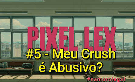 21 dias de ativismo pelo fim da violência contra Mulheres e Meninas – Dia 05 – 24/11